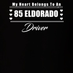 My Heart Belongs To A 1985 Eldorado Driver Dark Color T Shirt