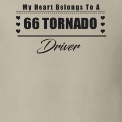 My Heart Belongs To A 1966 Tornado Driver Light Color T Shirt