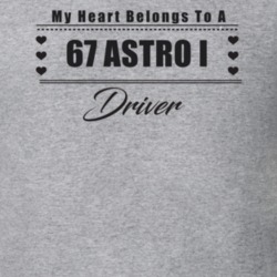 My Heart Belongs To A 1967 Astro I Driver Light Color T Shirt