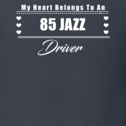 My Heart Belongs To A 1985 Jazz Driver Dark Color T Shirt
