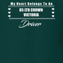 My Heart Belongs To A 1985 Ltd Crown Victoria Driver Dark Color T Shir