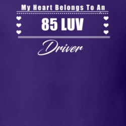 My Heart Belongs To A 1985 Luv Driver Dark Color T Shirt