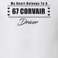 My Heart Belongs To A 1967 Corvair Driver Light Color T Shirt