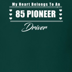 My Heart Belongs To A 1985 Pioneer Driver Dark Color T Shirt