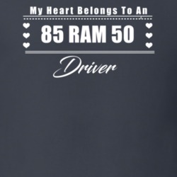My Heart Belongs To A 1985 Ram 50 Driver Dark Color T Shirt