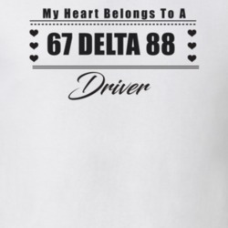 My Heart Belongs To A 1967 Delta 88 Driver Light Color T Shirt