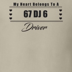 My Heart Belongs To A 1967 Dj 6 Driver Light Color T Shirt