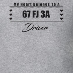 My Heart Belongs To A 1967 Fj 3A Driver Light Color T Shirt