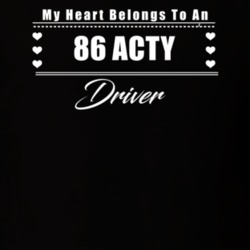 My Heart Belongs To A 1986 Acty Driver Dark Color T Shirt