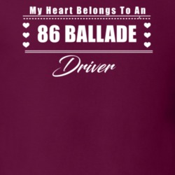 My Heart Belongs To A 1986 Ballade Driver Dark Color T Shirt