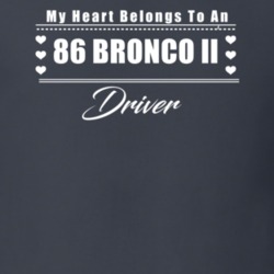 My Heart Belongs To A 1986 Bronco Ii Driver Dark Color T Shirt