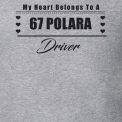 My Heart Belongs To A 1967 Polara Driver Light Color T Shirt