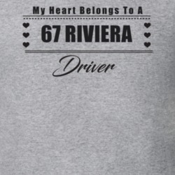 My Heart Belongs To A 1967 Riviera Driver Light Color T Shirt