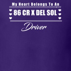 My Heart Belongs To A 1986 Cr X Del Sol Driver Dark Color T Shirt
