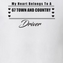 My Heart Belongs To A 1967 Town And Country Driver Light Color T Shirt