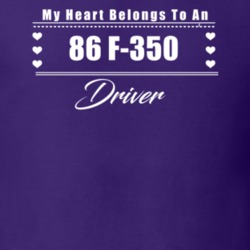 My Heart Belongs To A 1986 F-350 Driver Dark Color T Shirt