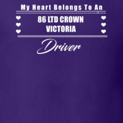 My Heart Belongs To A 1986 Ltd Crown Victoria Driver Dark Color T Shir