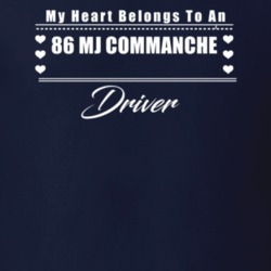 My Heart Belongs To A 1986 Mj Commanche Driver Dark Color T Shirt