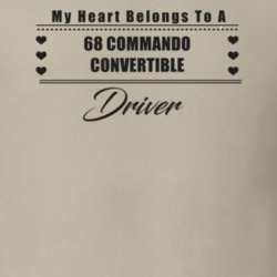 My Heart Belongs To A 1968 Commando Convertible Driver Light Color T S
