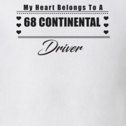 My Heart Belongs To A 1968 Continental Driver Light Color T Shirt