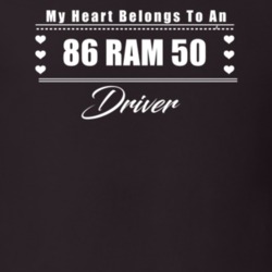 My Heart Belongs To A 1986 Ram 50 Driver Dark Color T Shirt