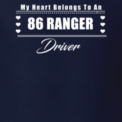 My Heart Belongs To A 1986 Ranger Driver Dark Color T Shirt