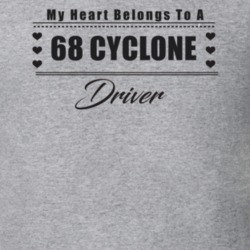 My Heart Belongs To A 1968 Cyclone Driver Light Color T Shirt