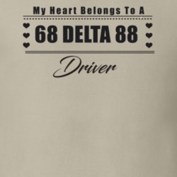 My Heart Belongs To A 1968 Delta 88 Driver Light Color T Shirt