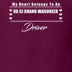 My Heart Belongs To A 1986 Sj Grand Wagoneer Driver Dark Color T Shirt