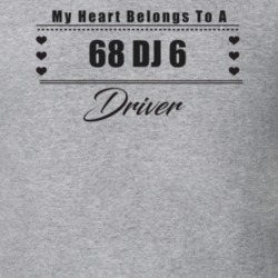 My Heart Belongs To A 1968 Dj 6 Driver Light Color T Shirt