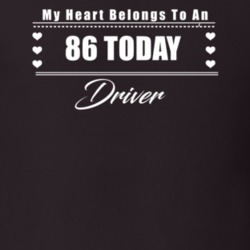 My Heart Belongs To A 1986 Today Driver Dark Color T Shirt