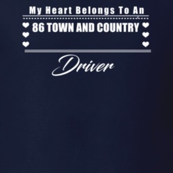 My Heart Belongs To A 1986 Town And Country Driver Dark Color T Shirt