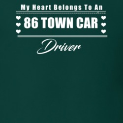 My Heart Belongs To A 1986 Town Car Driver Dark Color T Shirt