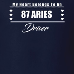 My Heart Belongs To A 1987 Aries Driver Dark Color T Shirt