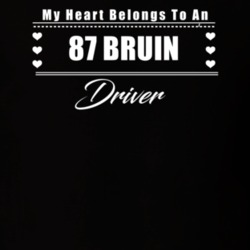 My Heart Belongs To A 1987 Bruin Driver Dark Color T Shirt