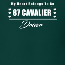 My Heart Belongs To A 1987 Cavalier Driver Dark Color T Shirt