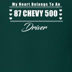 My Heart Belongs To A 1987 Chevy 500 Driver Dark Color T Shirt