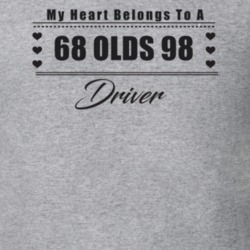 My Heart Belongs To A 1968 Olds 98 Driver Light Color T Shirt