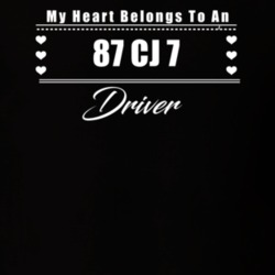 My Heart Belongs To A 1987 Cj 7 Driver Dark Color T Shirt