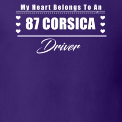 My Heart Belongs To A 1987 Corsica Driver Dark Color T Shirt
