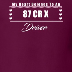 My Heart Belongs To A 1987 Cr X Driver Dark Color T Shirt