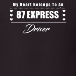 My Heart Belongs To A 1987 Express Driver Dark Color T Shirt