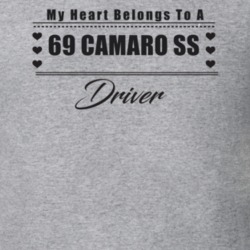 My Heart Belongs To A 1969 Camaro Ss Driver Light Color T Shirt