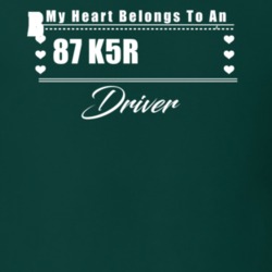 My Heart Belongs To A 1987 K5 Blazer Driver Dark Color T Shirt