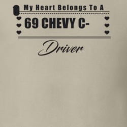 My Heart Belongs To A 1969 Chevy C-10 Driver Light Color T Shirt