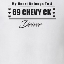 My Heart Belongs To A 1969 Chevy Ck Driver Light Color T Shirt