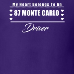 My Heart Belongs To A 1987 Monte Carlo Driver Dark Color T Shirt