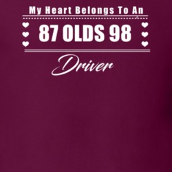 My Heart Belongs To A 1987 Olds 98 Driver Dark Color T Shirt