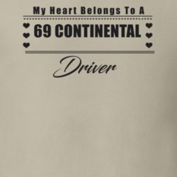 My Heart Belongs To A 1969 Continental Driver Light Color T Shirt
