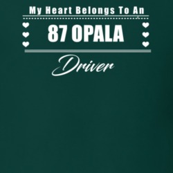 My Heart Belongs To A 1987 Opala Driver Dark Color T Shirt
